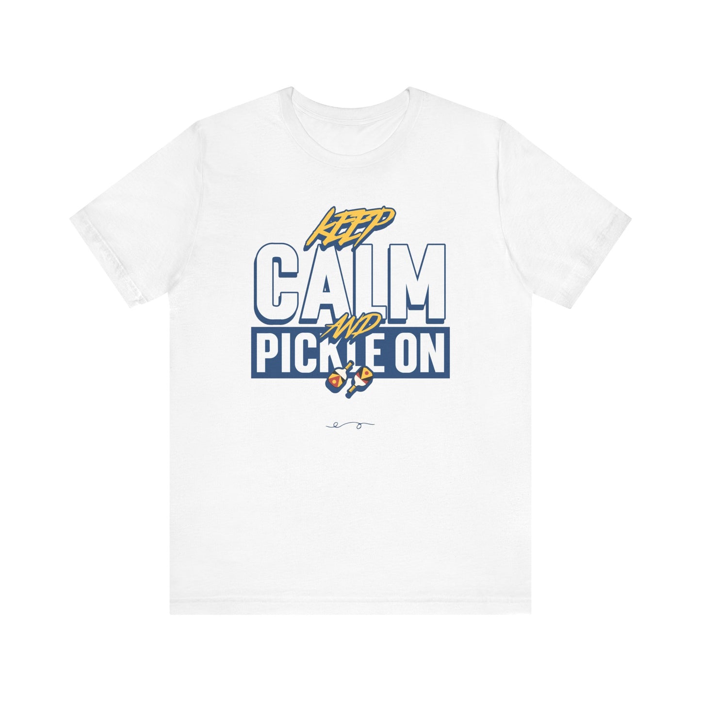 Keep Calm and Pickle On