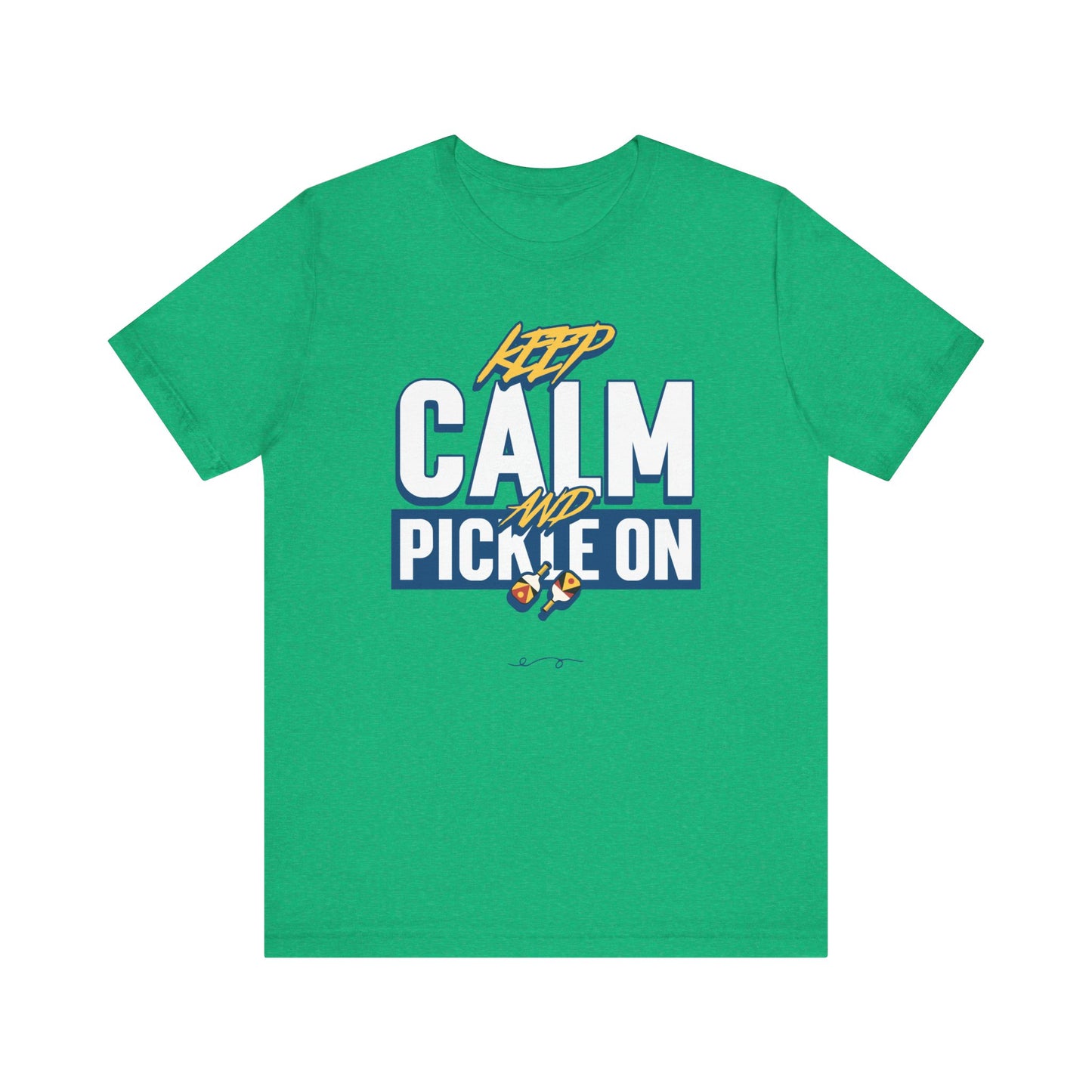 Keep Calm and Pickle On