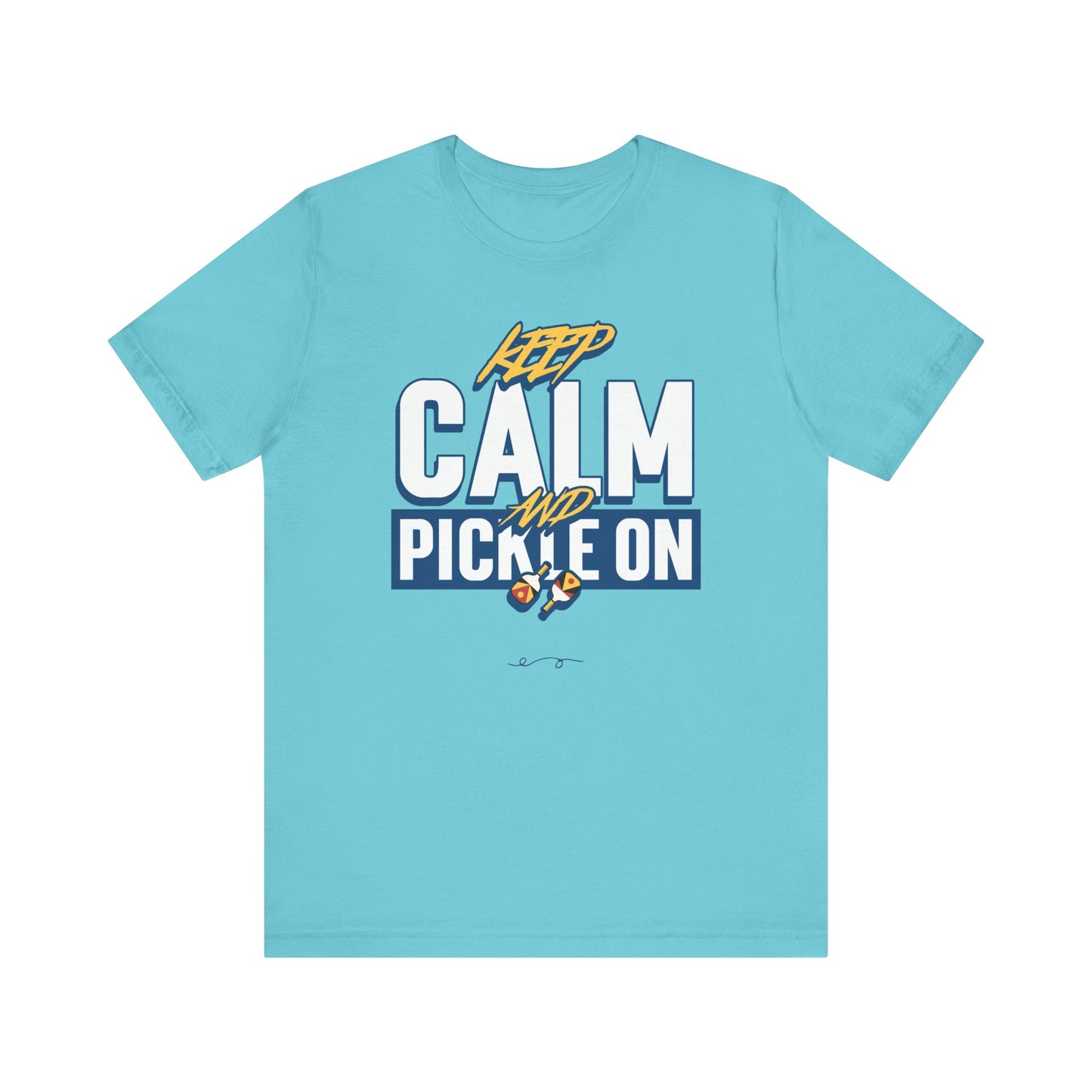 Keep Calm and Pickle On