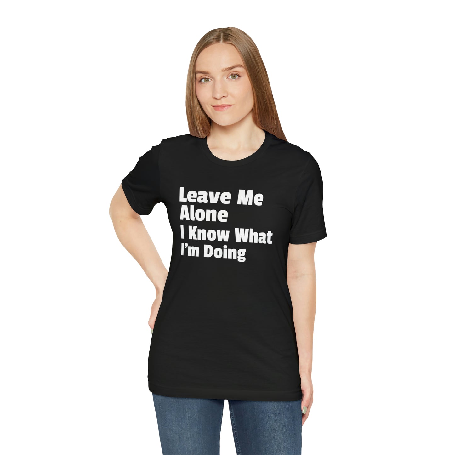 Leave Me Alone Short Sleeve Tee