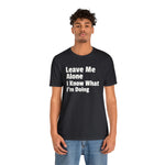 Leave Me Alone Short Sleeve Tee