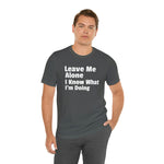 Leave Me Alone Short Sleeve Tee