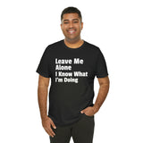 Leave Me Alone Short Sleeve Tee