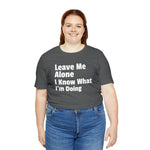 Leave Me Alone Short Sleeve Tee