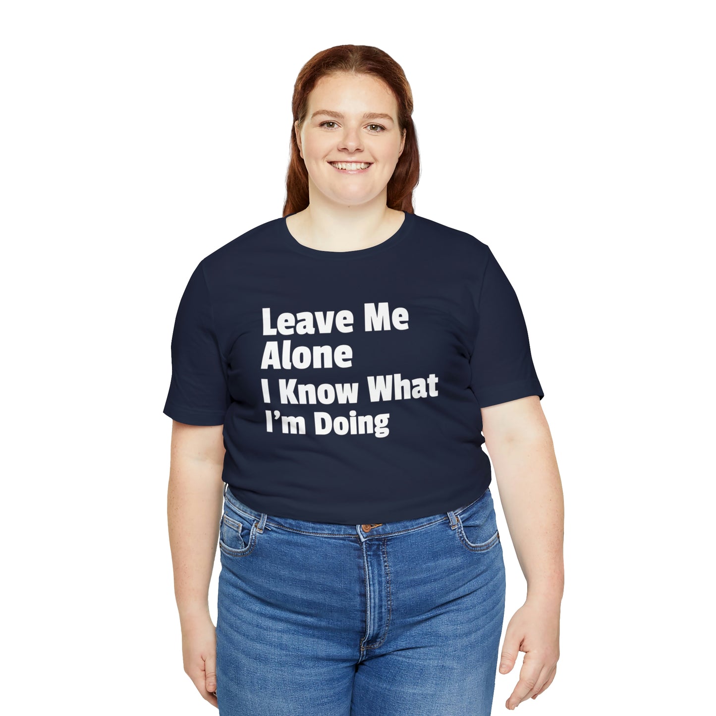 Leave Me Alone Short Sleeve Tee